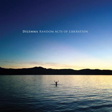 Dilemma -  Random Acts of Liberation